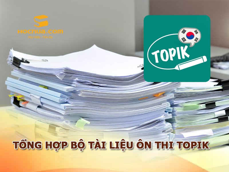 Tổng hợp bộ tài liệu ôn thi TOPIK
