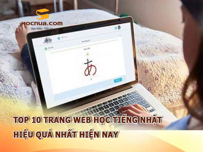 TOP 10 trang web học tiếng Nhật hiệu quả nhất hiện nay