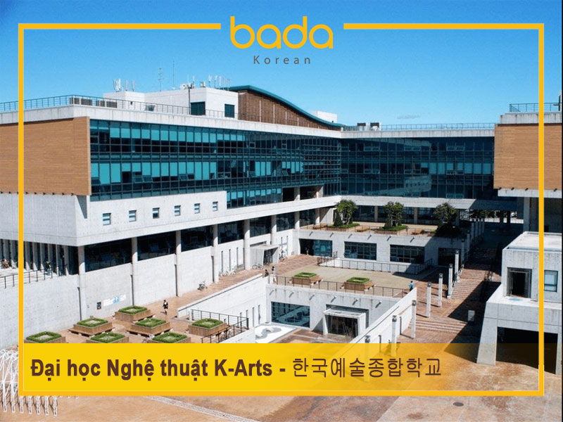 Đại học Nghệ thuật Quốc gia Hàn Quốc K-Arts - 한국예술종합학교