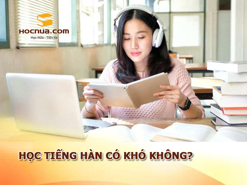 Học tiếng Hàn có khó không?