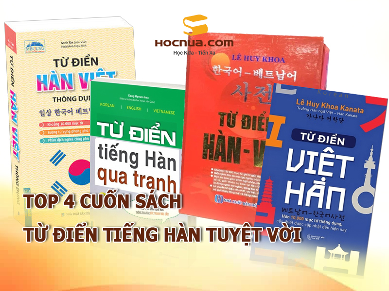 Top 4 cuốn sách từ điển tiếng Hàn tuyệt vời