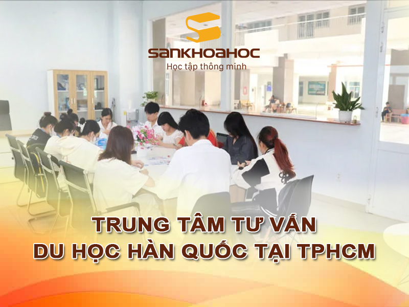 Trung tâm tư vấn du học Hàn Quốc tại TPHCM