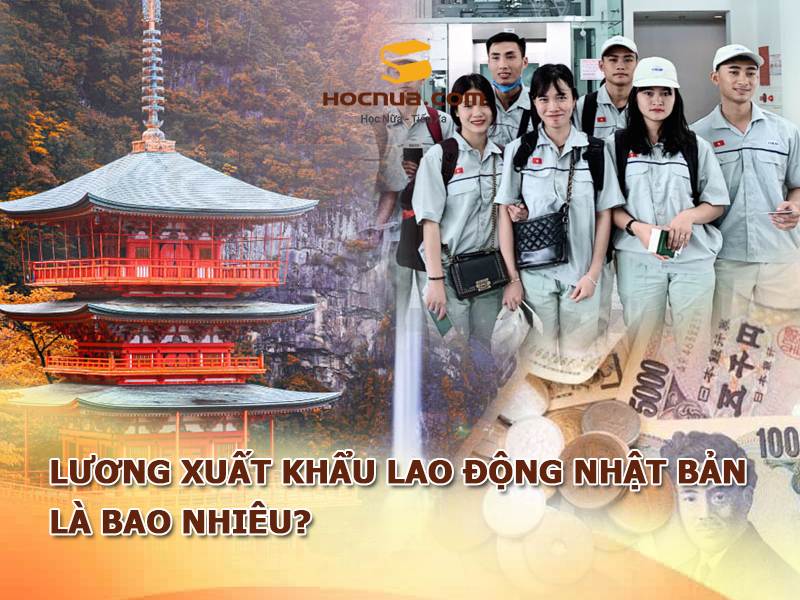 Lương xklđ Nhật Bản bao nhiêu?