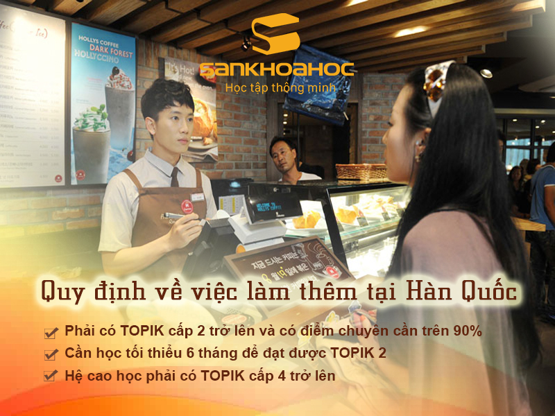 Quy định việc làm thêm cho du học sinh Hàn Quốc