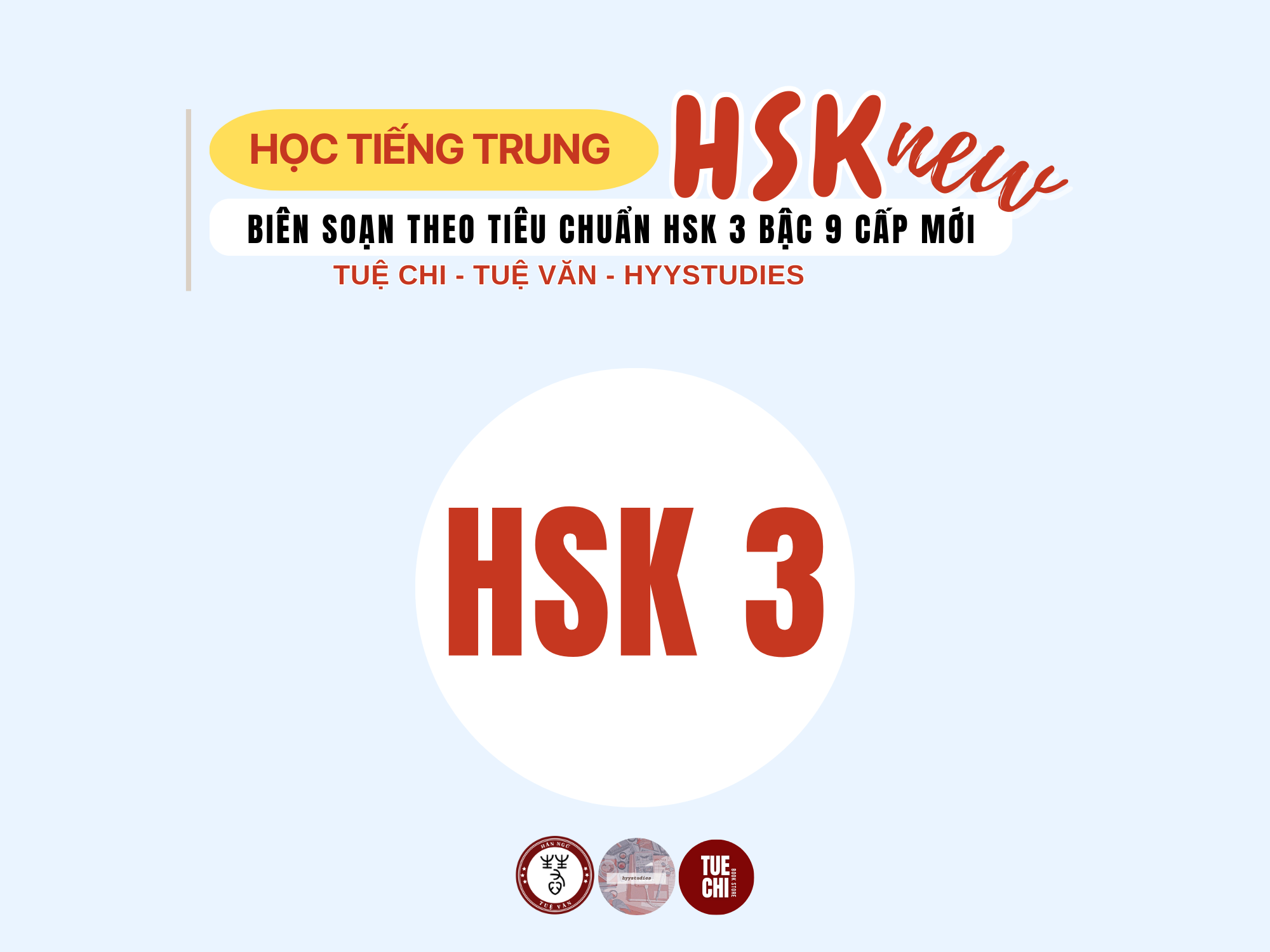 Giao trinh hsk 3 chuẩn HSK 3 - Trọn lộ trình tự học từ A đến Z