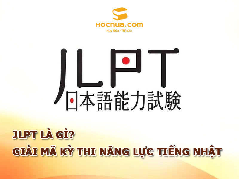 JLPT là gì?