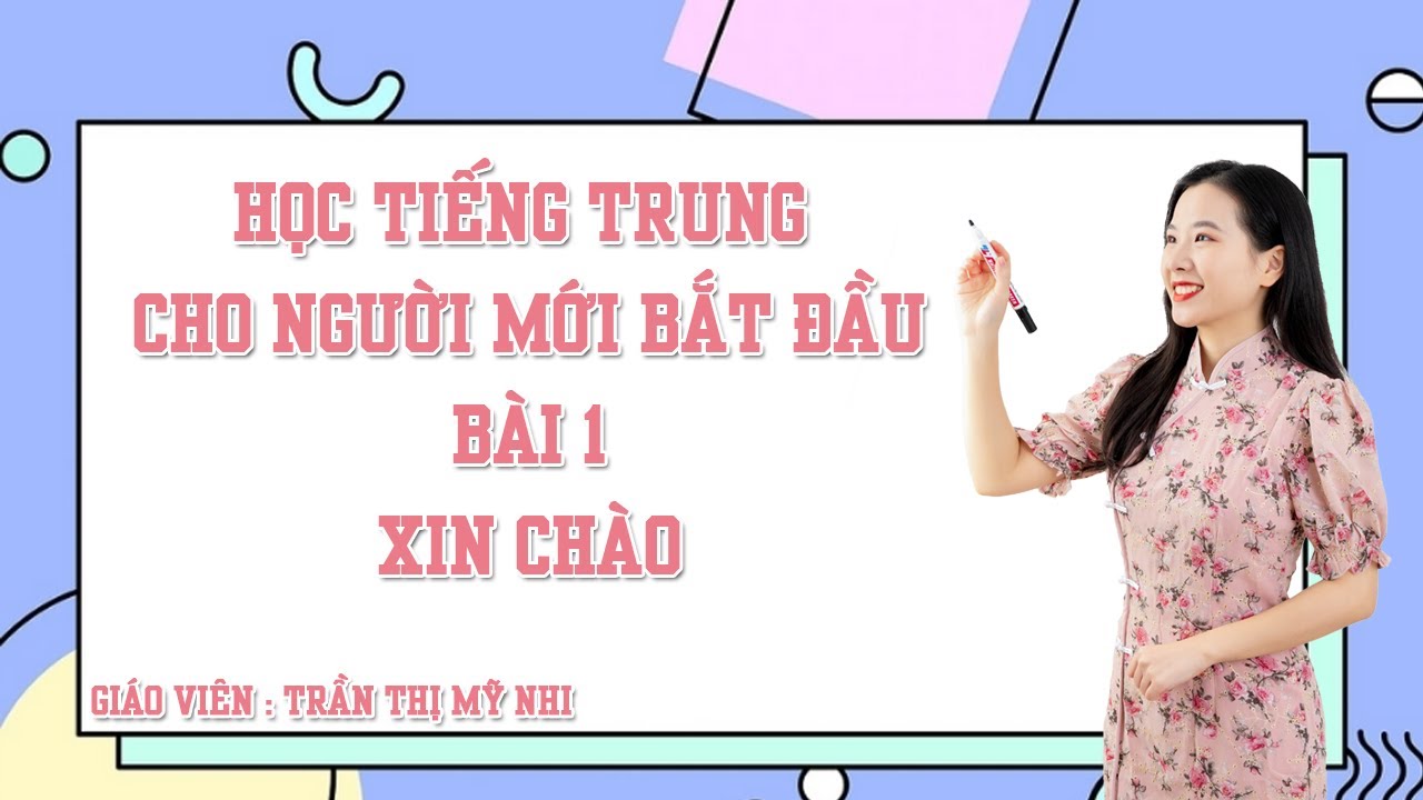 Khoá học tiếng Trung cơ bản - Nền tảng 4 kỹ năng theo chuẩn New HSK