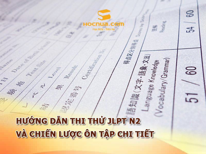 Thi Thử JLPT N2 Hướng Dẫn Chi Tiết và Chiến Lược Ôn Tập