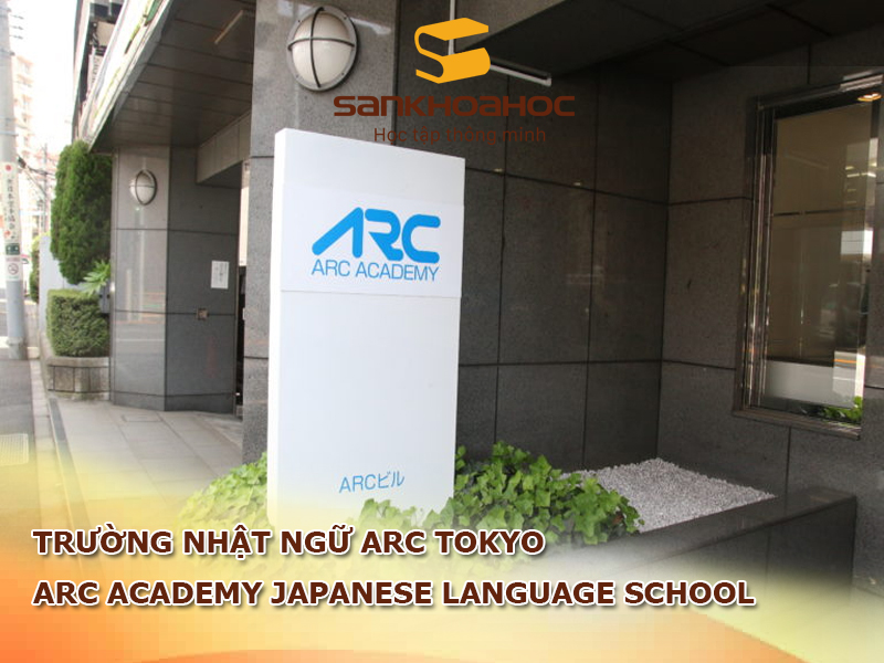 Trường Nhật ngữ ARC Tokyo: ARC Academy Japanese Language School
