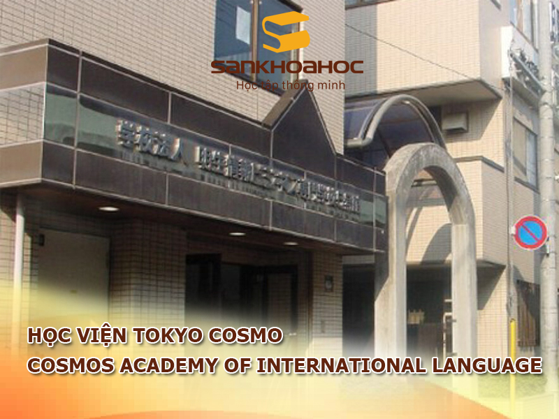 Học viện Tokyo Cosmo: Cosmos Academy Of International Language