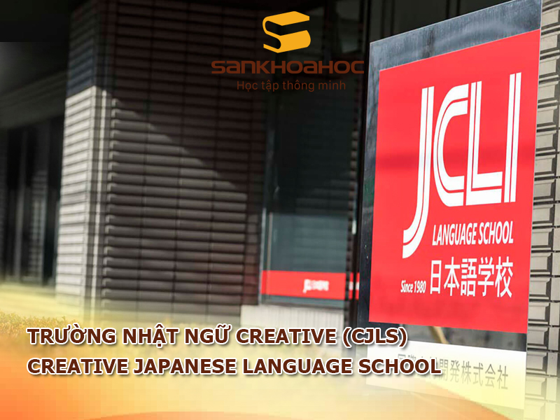 Trường Nhật ngữ Creative (CJLS): Creative Japanese Language School