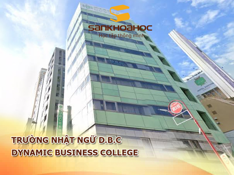 Trường Nhật ngữ D.B.C: Dynamic Business College