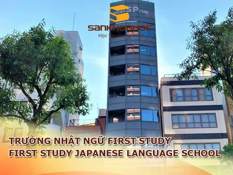 Trường Nhật ngữ First Study: First Study Japanese Language School