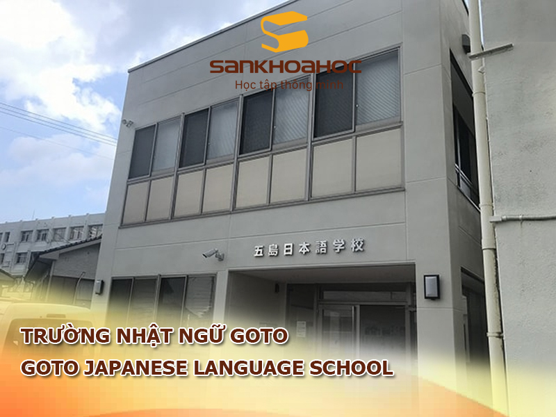 Trường Nhật ngữ Goto: Goto Japanese Language School