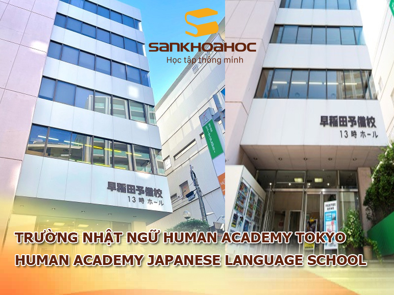 Trường Nhật ngữ Human Academy Tokyo: Human Academy Japanese Language School