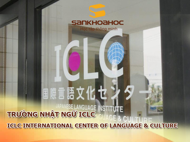 Trường Nhật ngữ ICLC: ICLC International center of Language & Culture