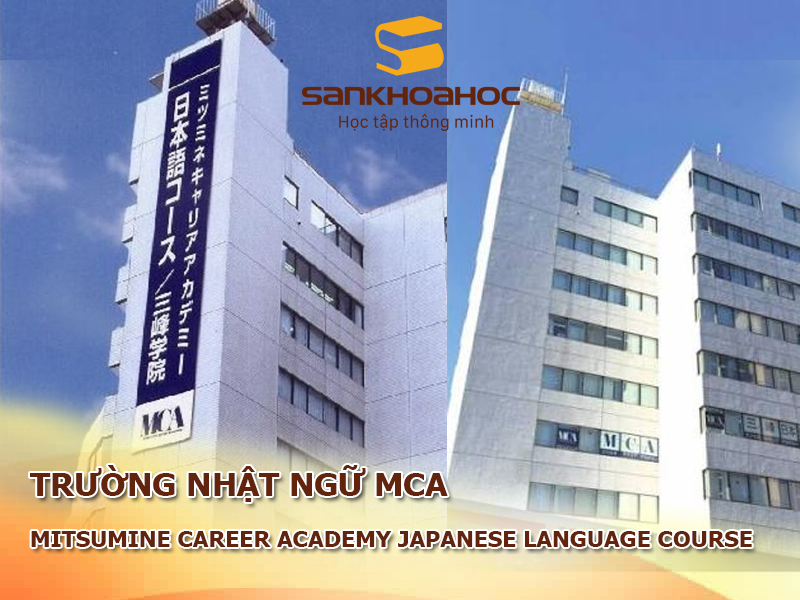 Trường nhật ngữ MCA: Mitsumine Career Academy Japanese Language Course
