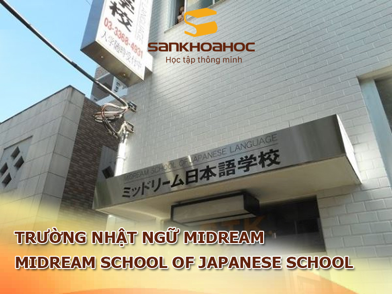 Trường Nhật ngữ Midream: Midream School Of Japanese School 