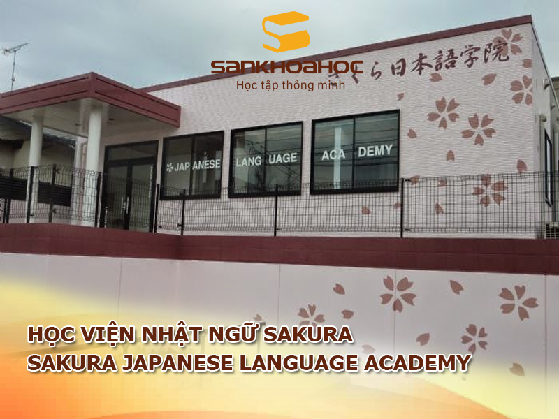Học viện Nhật ngữ Sakura: Sakura Japanese Language Academy