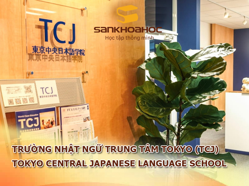 Trường Nhật ngữ trung tâm Tokyo (TCJ): Tokyo Central Japanese Language School