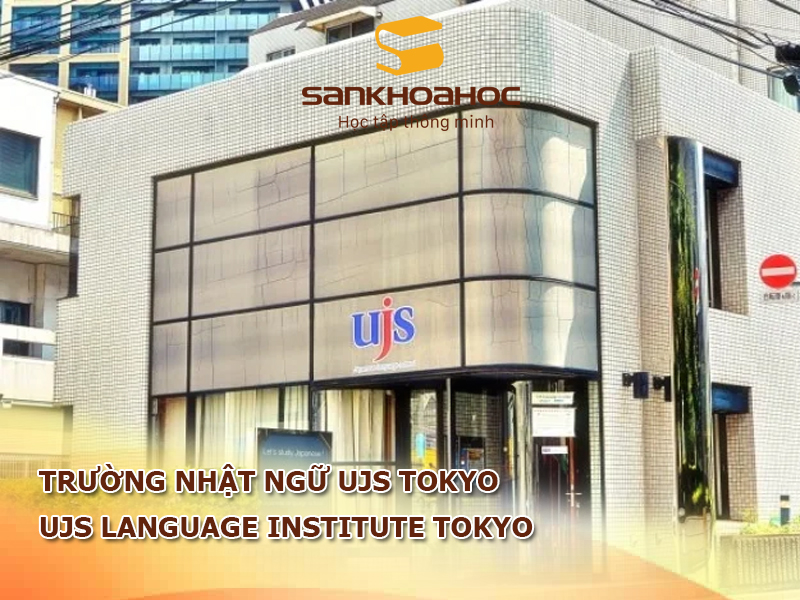 Trường Nhật ngữ UJS Tokyo: UJS Language Institute Tokyo