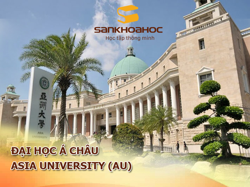 Đại học Á Châu: Asia University (AU)