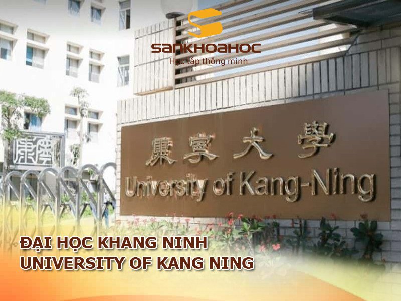 Đại học Khang Ninh: University of Kang Ning