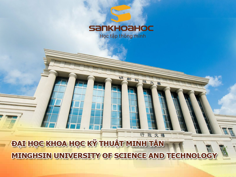 Đại học Khoa học Kỹ thuật Minh Tân: Minghsin University of Science and Technology