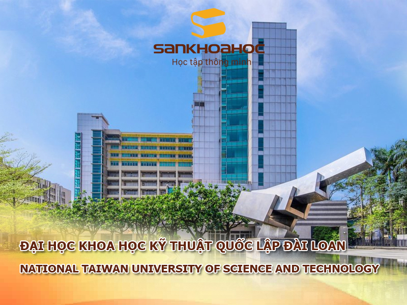 Đại học Khoa học kỹ thuật quốc lập Đài Loan: National Taiwan University of Science and Technology