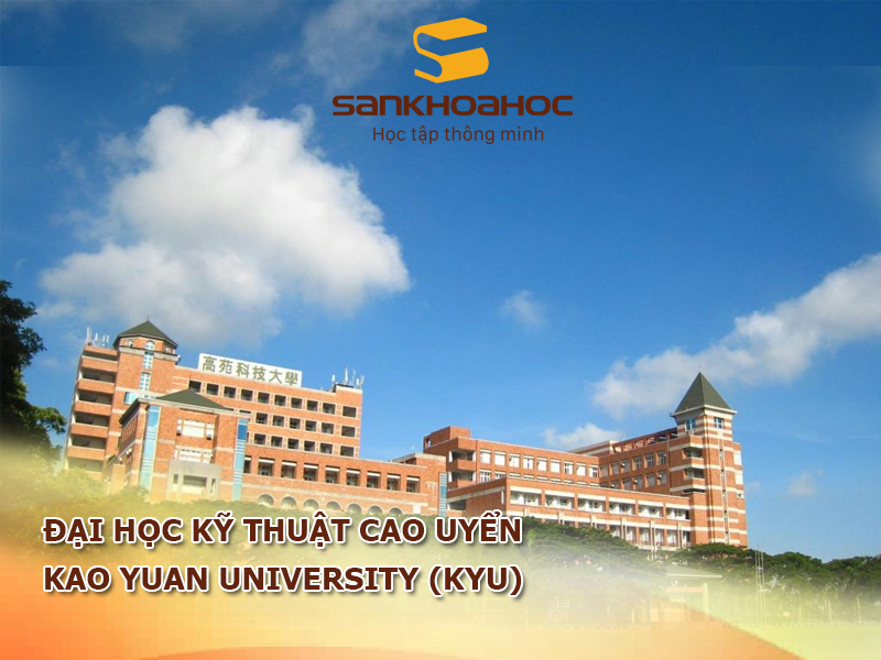 Đại học Kỹ thuật Cao Uyển: Kao Yuan University (KYU)