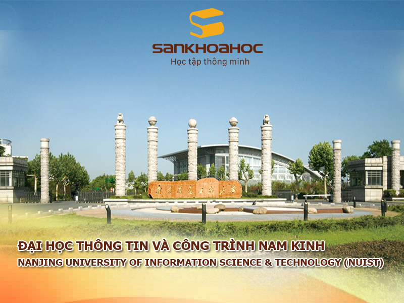 Đại học Thông tin và Công trình Nam Kinh: Nanjing University of Information Science & Technology (NUIST)