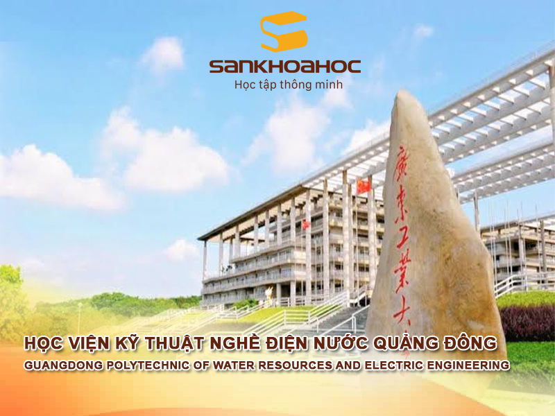 Học viện Kỹ thuật Nghề Điện Nước Quảng Đông: Guangdong Polytechnic of Water Resources and Electric Engineering