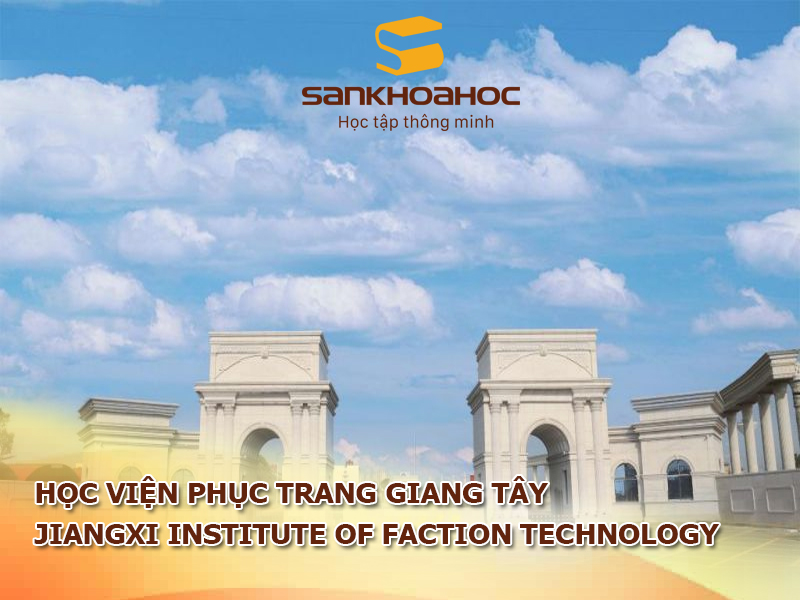 Học viện Phục trang Giang Tây: Jiangxi Institute of Faction Technology