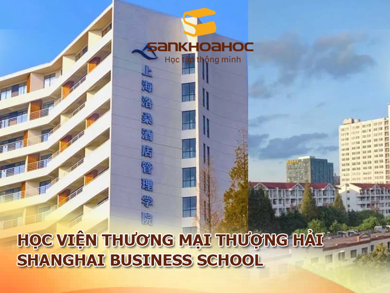 Học viện Thương Mại Thượng Hải: Shanghai Business School