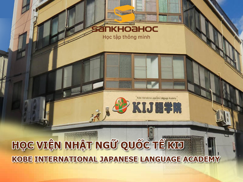 Học viện Nhật ngữ Quốc tế KIJ: Kobe International Japanese Language Academy