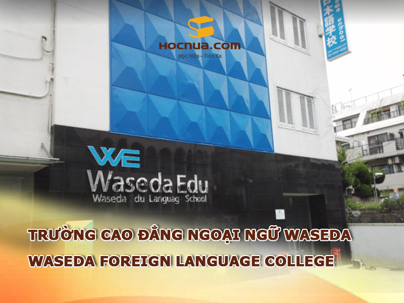 Trường cao đẳng ngoại ngữ Waseda: Waseda Foreign Language College