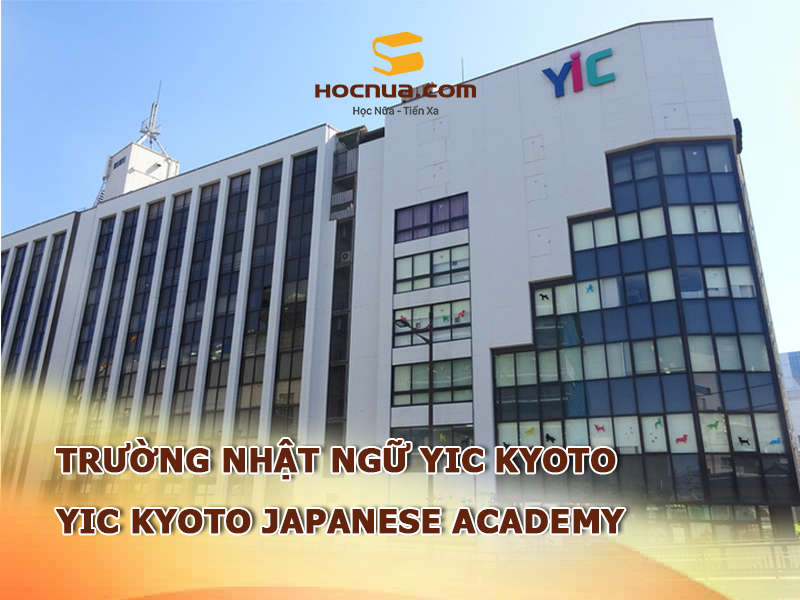 Trường Nhật Ngữ YIC KYOTO: YIC Kyoto Japanese Academy