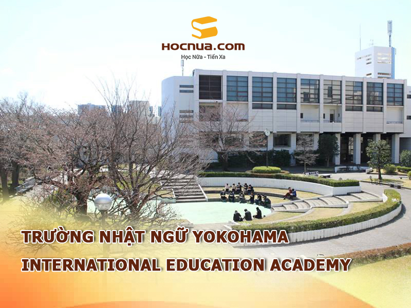 Trường Nhật Ngữ Yokohama International Education Academy
