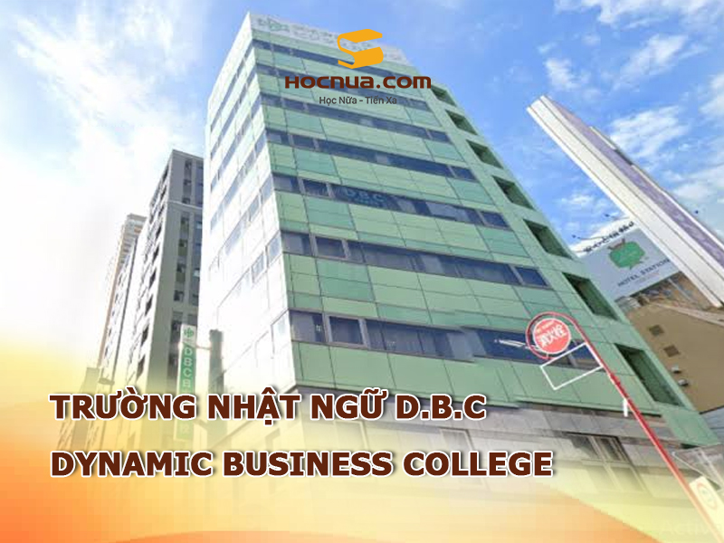 Trường Nhật ngữ D.B.C: Dynamic Business College
