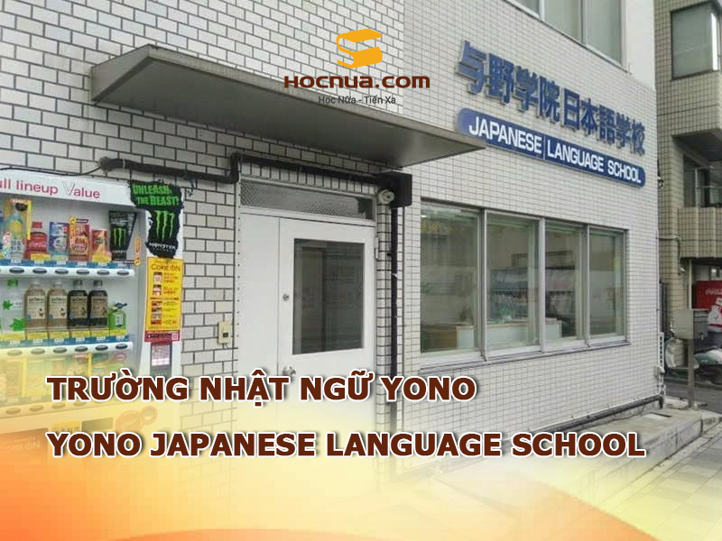 Trường Nhật ngữ Yono: Yono Japanese Language School
