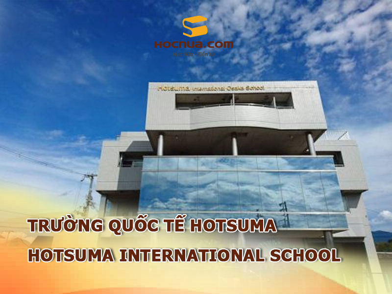 Trường Quốc tế Hotsuma: Hotsuma International School