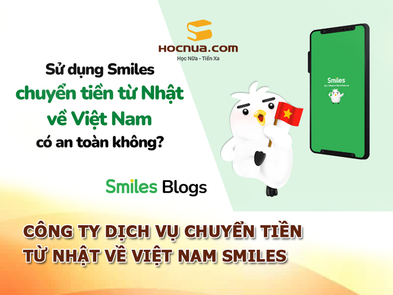 Công ty dịch vụ chuyển tiền từ Nhật về Việt Nam SMILES