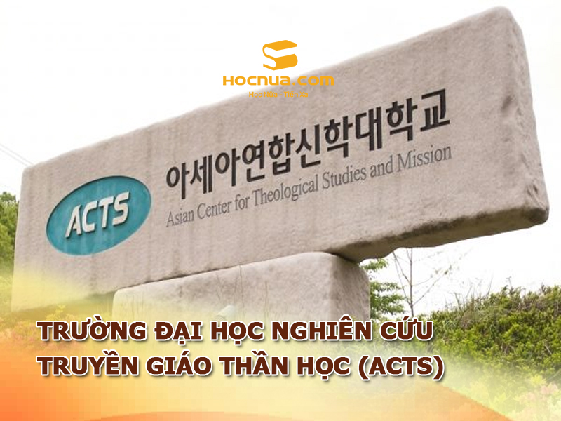 Trường Đại học Nghiên cứu - Truyền giáo Thần học (ACTS)