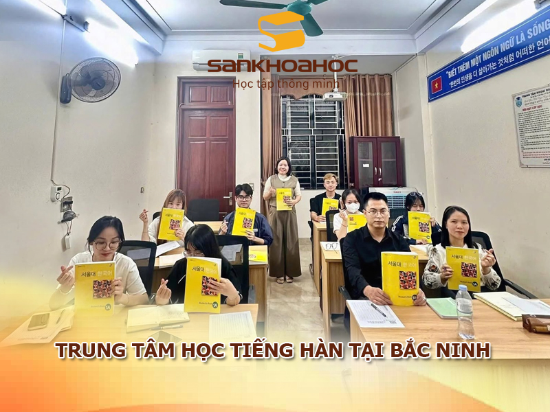 Trung tâm học tiếng Hàn tại Bắc Ninh