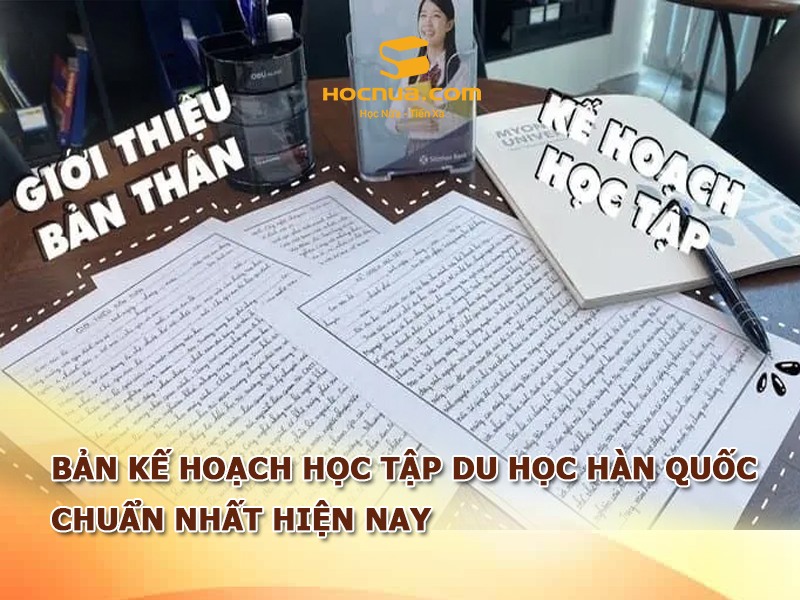 Bản kế hoạch học tập du học Hàn Quốc chuẩn nhất hiện nay