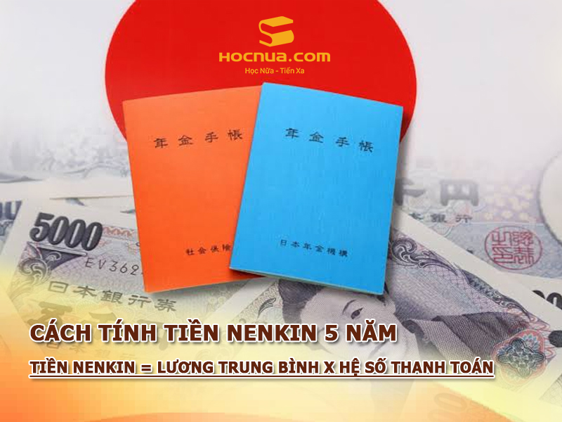 Cách tính tiền Nenkin 5 năm