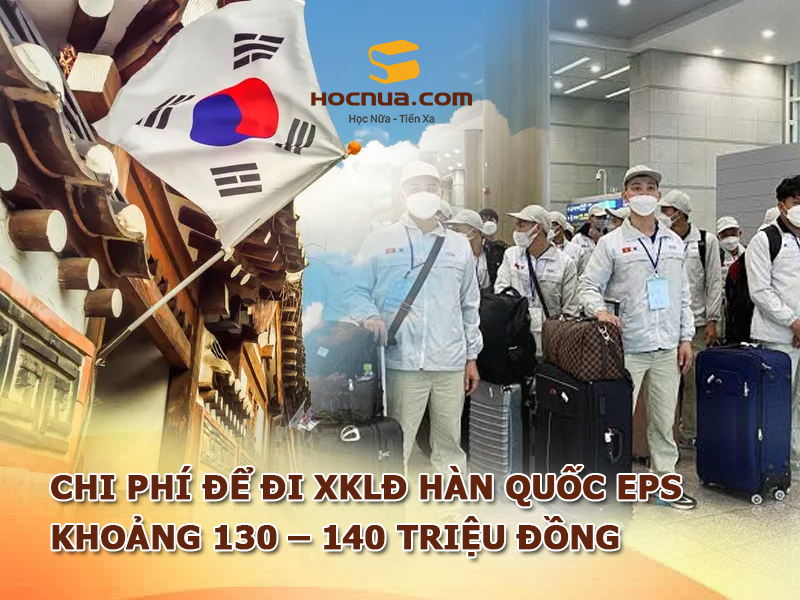 Chi phí để đi XKLĐ Hàn Quốc EPS