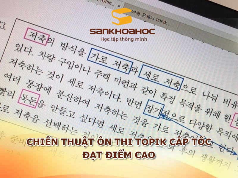 Chiến thuật ôn thi TOPIK cấp tốc, đạt điểm cao