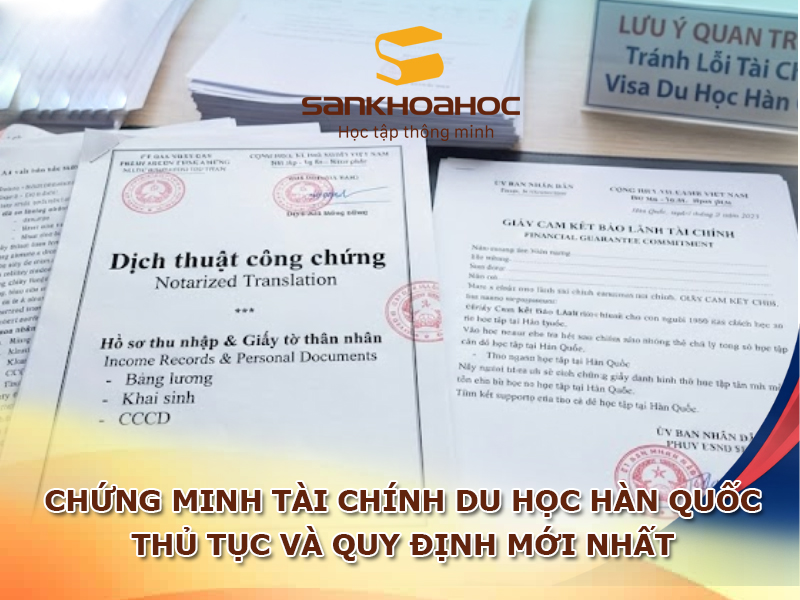 Chứng minh tài chính du học Hàn Quốc: Thủ tục và quy định mới nhất