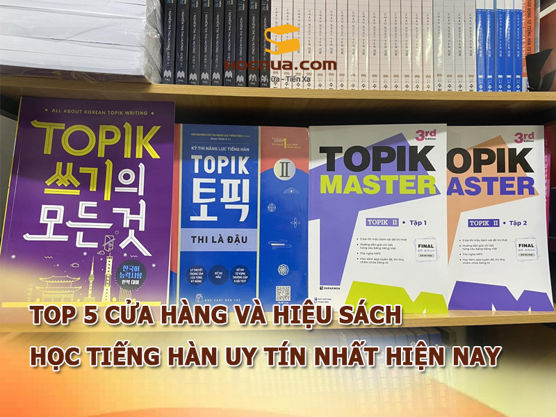TOP 5 cửa hàng và hiệu sách học tiếng Hàn uy tín nhất hiện nay